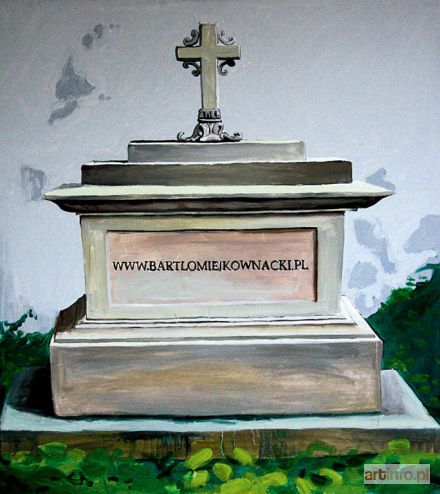 KOWNACKI Bartłomiej | Nagrobek, 2010 r.