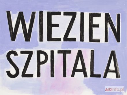 SAWICKA Jadwiga | Więzień szpitala, 2009