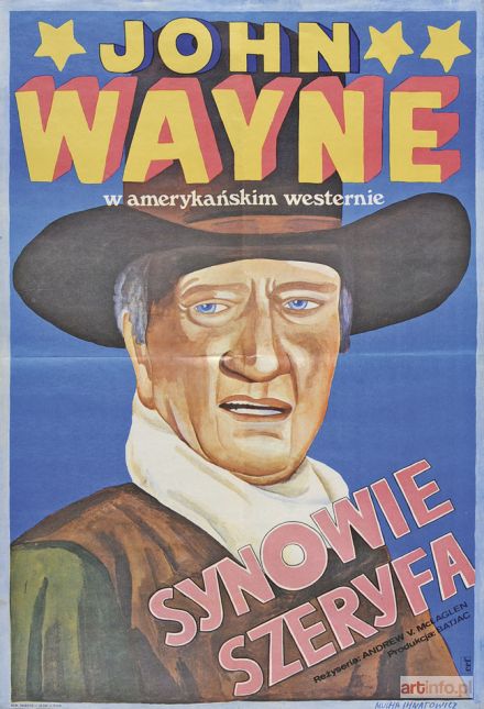 IHNATOWICZ Maria | John Wayne w amerykańskim westernie Synowie szeryfa, 1975.