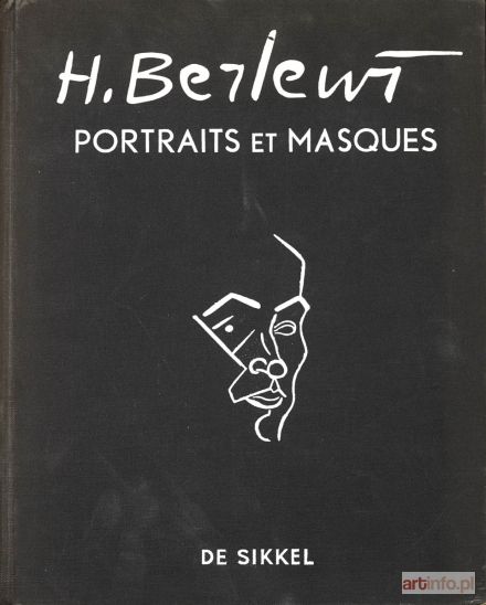 BERLEWI Henryk | Portrety i maski, De Sikkel, Anvers