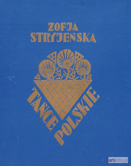 STRYJEŃSKA Zofia | Tańce Polskie. 11 wielobarwnych rotograwiur