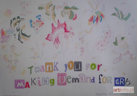 LIBERA Zbigniew | Thank you for making demand for art, 2010